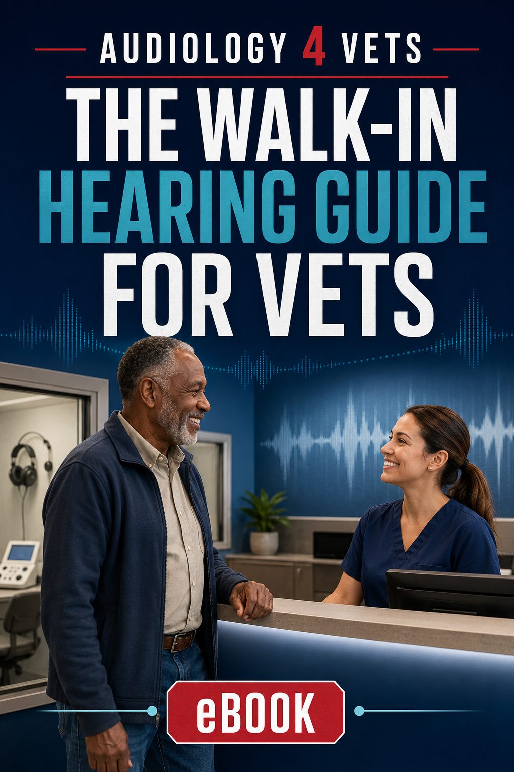 The Walk-In Hearing Guide for Vets β eBook cover